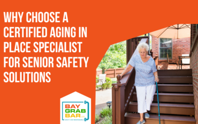Why Choose A Certified Aging In Place Specialist for Senior Safety Solutions